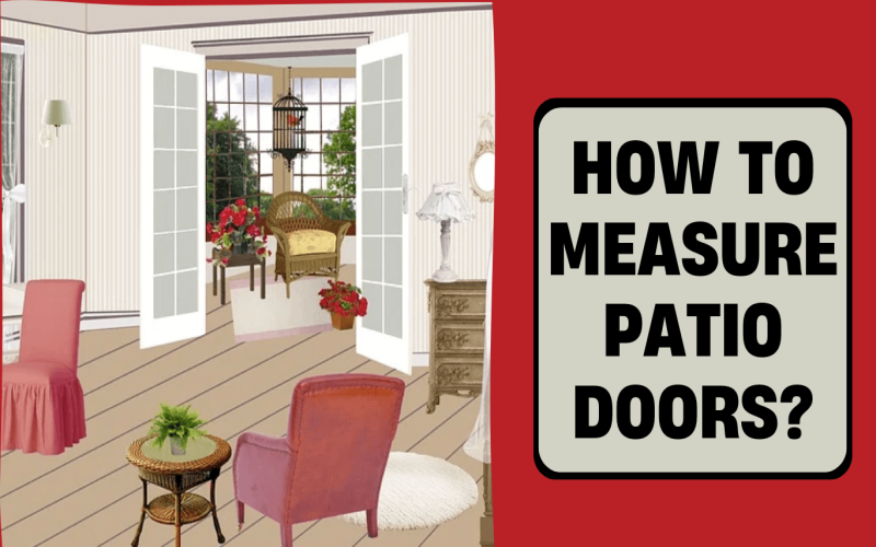 How To Measure Patio Doors?